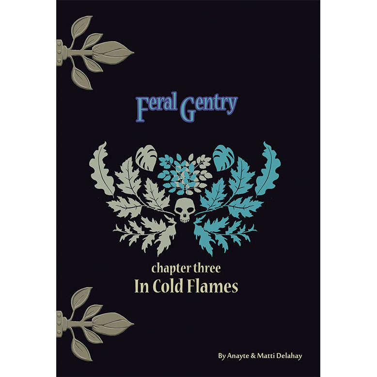 Feral Gentry, Chapter 3: In Cold Flames