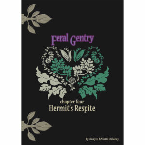 Feral Gentry, Chapter 4: Hermit's Respite
